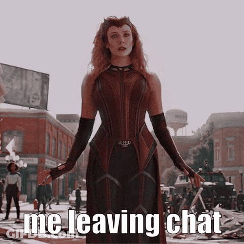 Scarlet Witch Me Leaving Chat GIF
