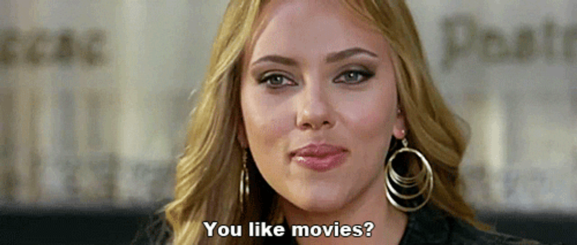 Scarlett Johansson You Like Movies GIF