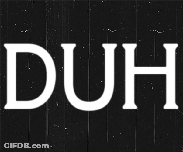 Scary Large Font Duhhh GIF
