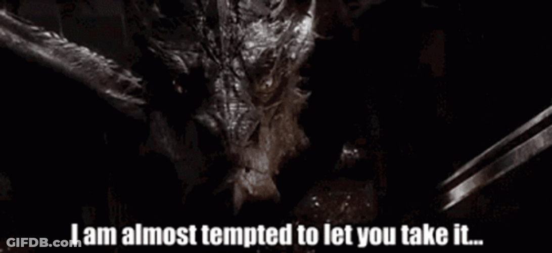Scary Smaug Almost Tempted GIF
