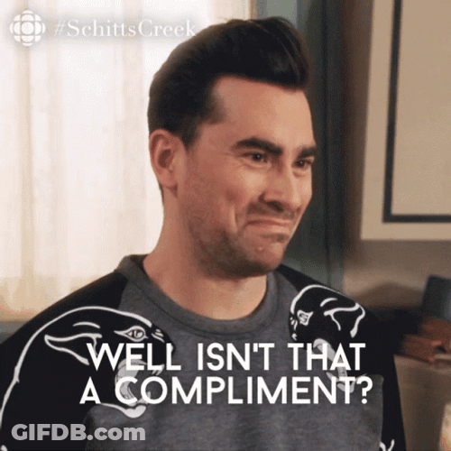 Schitt's Creek Dan Levy Isnt That A Compliment GIF