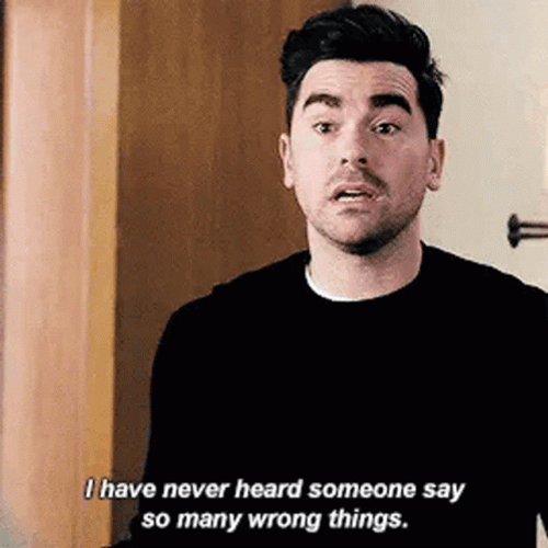 Schitt's Creek So Many Wrong Things GIF