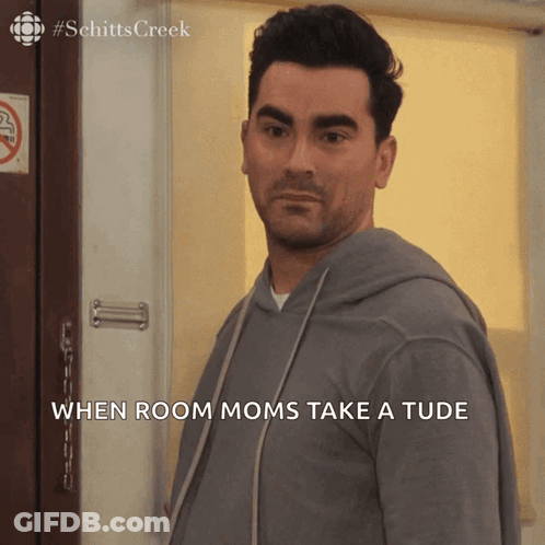 Schitts Creek Man Says When Room Moms Take A Tude GIF