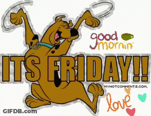 Scooby Doo Says It 'S Friday With A Good Morning GIF