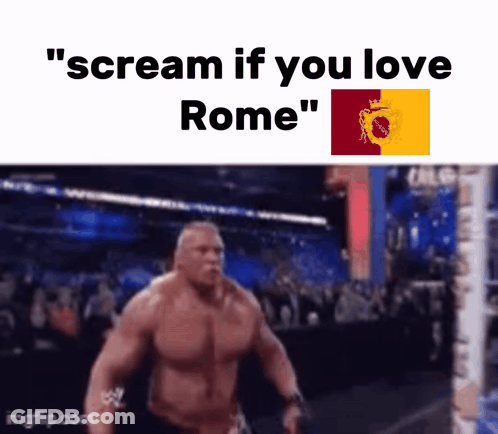 Scream If You Love Rome Muscular Man Meme GIF