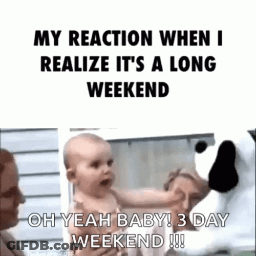 Screaming Baby Weekend Meme GIF