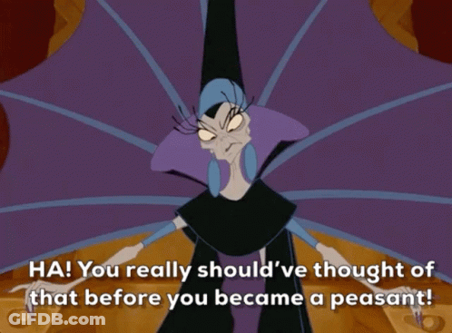 Screaming Cartoon You Really Should've Thought Of That Before You Became A Peasant GIF