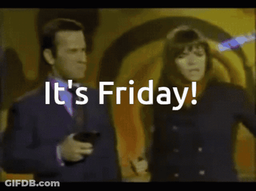 Screen Says It's Friday With Man In Background GIF