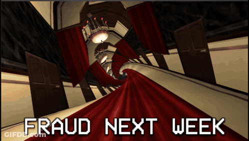 Screenshot Saying Fraud Next Week GIF