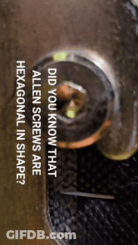 Screw Did You Know Allen Screws Hexagonal GIF