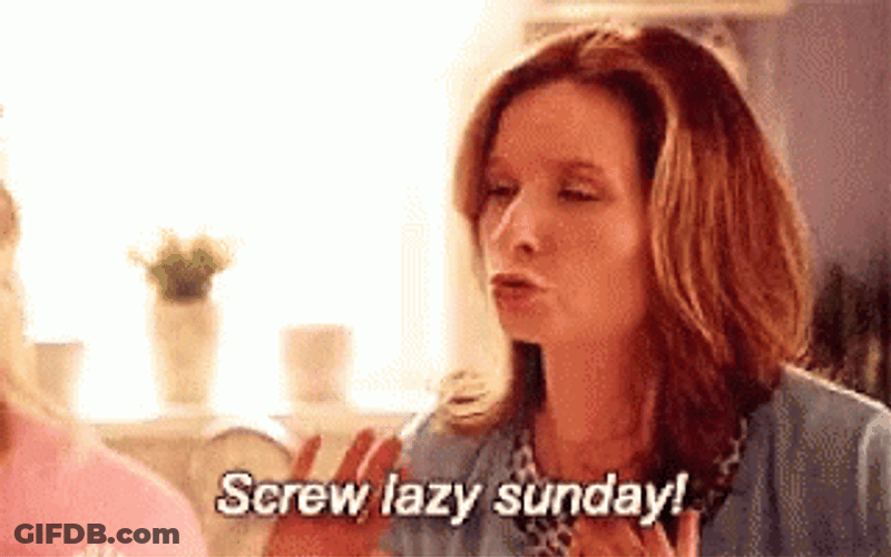 Screw Lazy Sunday Angry GIF