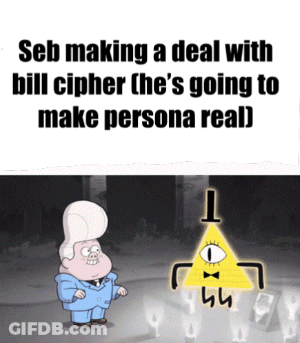 Seb Making A Deal With Bill Cipher The 'S Going To Make Persona Real GIF