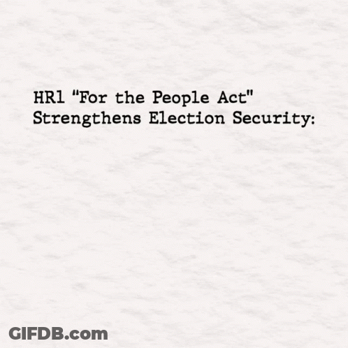 Security Hr1for The People Act GIF