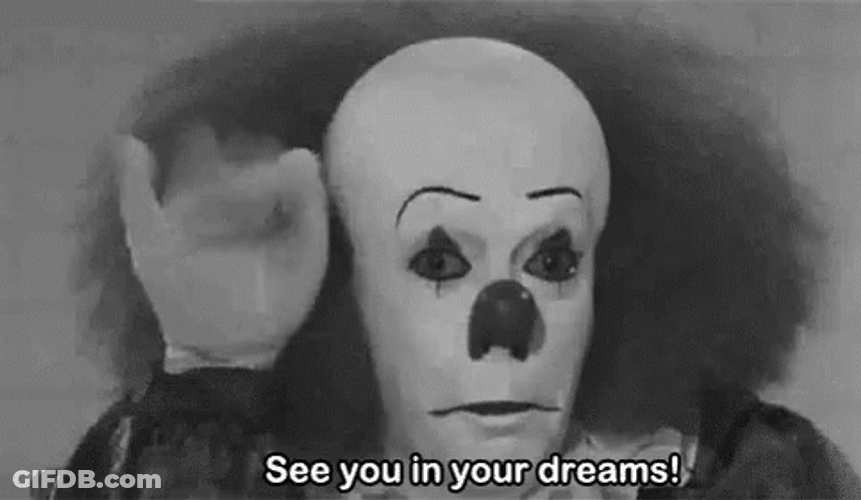 See You In Your Dreams Creepy Clown GIF