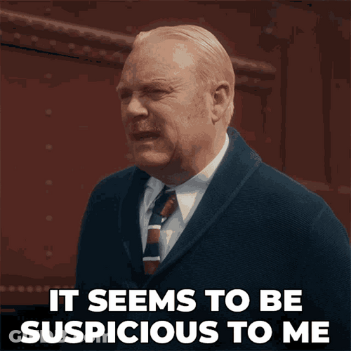 Seems Suspicious To Me GIF
