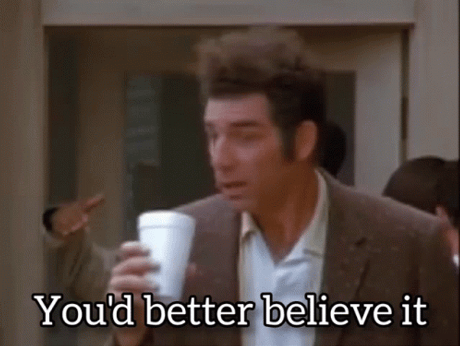 Seinfeld You'd Better Believe GIF