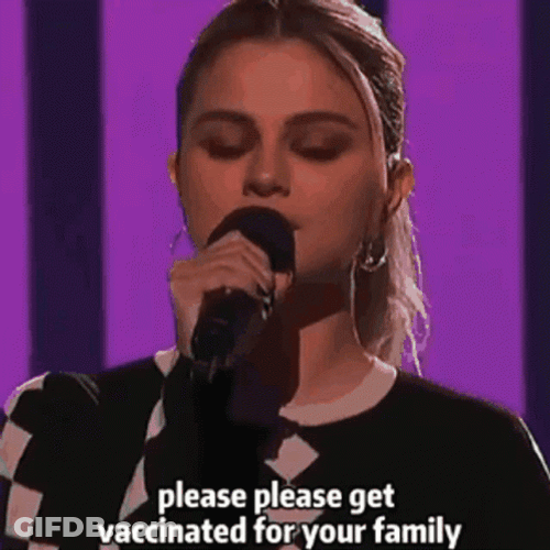 Selena Gomez Plead To Get Vaccinated GIF