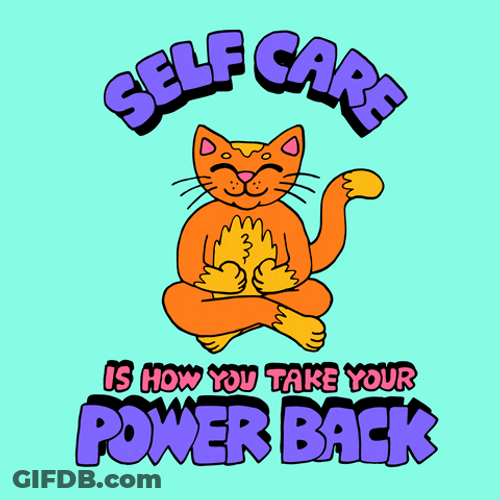 Self Care Is How You Take Your Power Back GIF