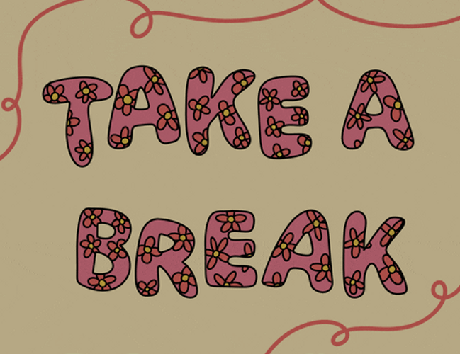 Self Care Needs Take A Break GIF