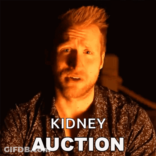 Selling Kidney Auction McJuggerNuggets GIF