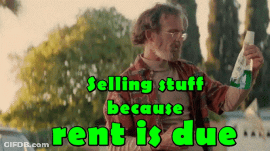 Selling Stuff Because Rent Is Due GIF