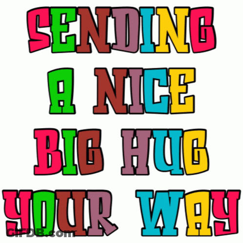 Sending A Nice Big Hug Your Way In Colorful Letters GIF