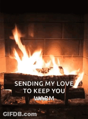 Sending My Love To Keep You Warm With Fireplace GIF