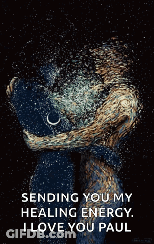 Sending You My Healing Energy I Love You Paul GIF