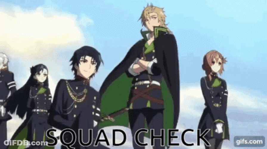Seraph The End Squad Check GIF