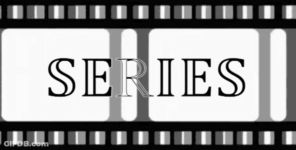 Seriess GIF