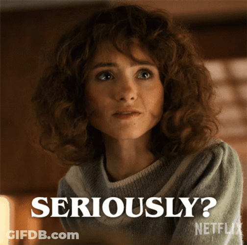 Seriously Nancy Wheeler Stranger Things Netflix GIF