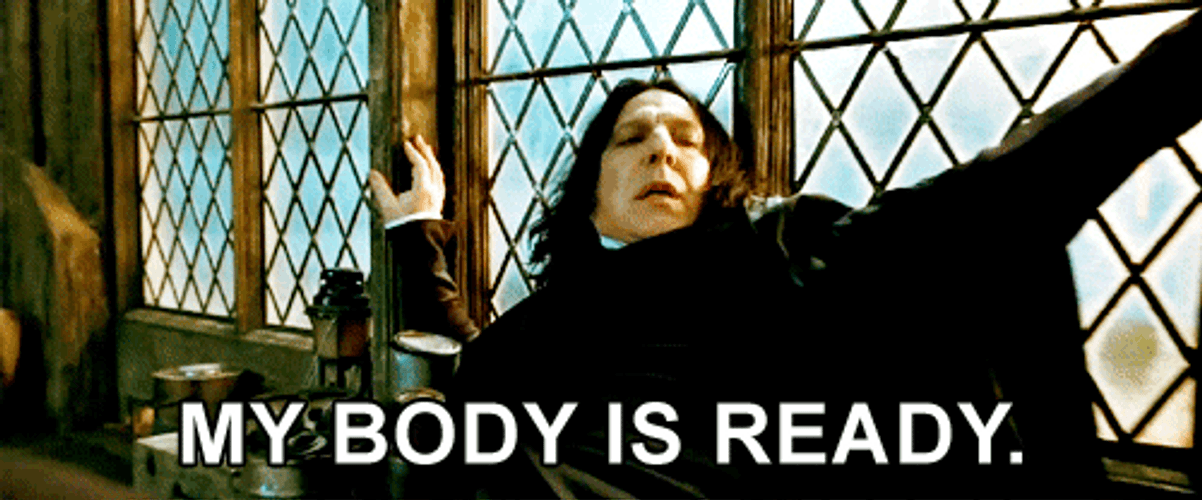 Severus Snape My Body Is Ready GIF