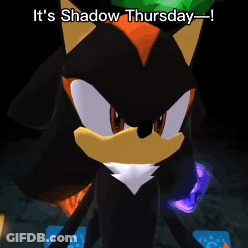 Shadow The Hedgehog Says Shadow Thursday GIF