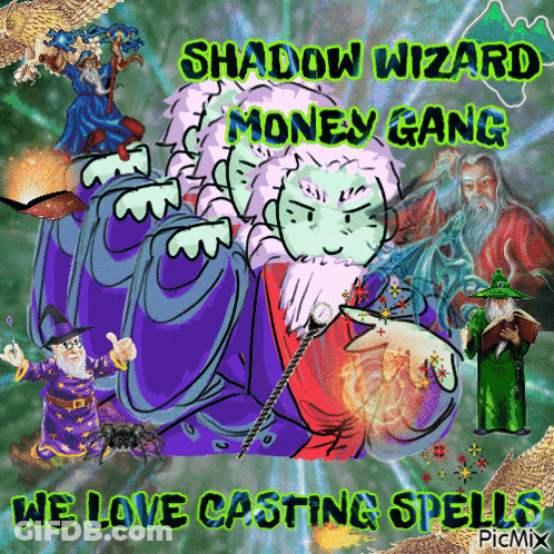 Shadow Wizard Money Gang We Love Casting Spells Picmix Poster GIF