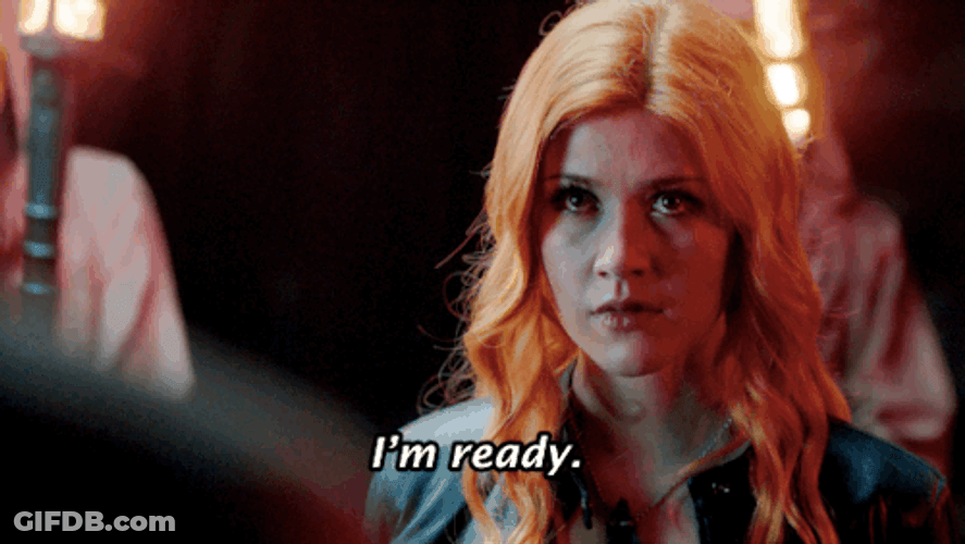 Shadowhunter Clare Im Ready GIF