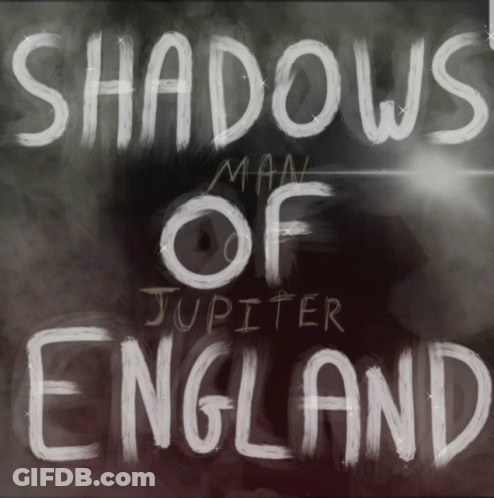 Shadows Of Man Jupiter England Written In White On A Dark Background GIF