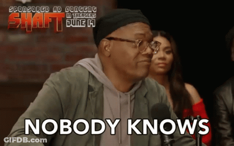Shaft Nobody Knows GIF