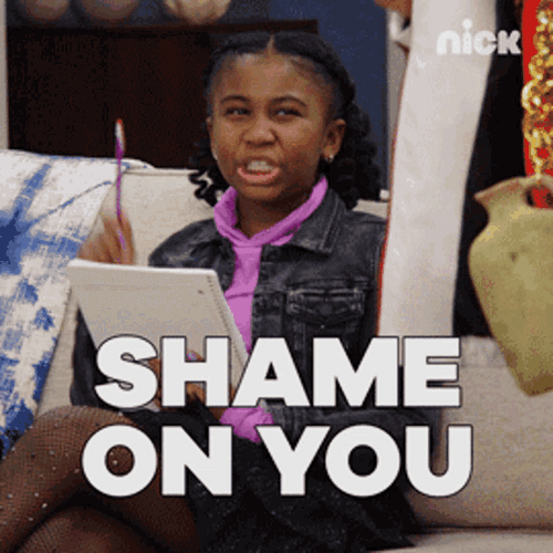 Shame On You Shame I Say GIF
