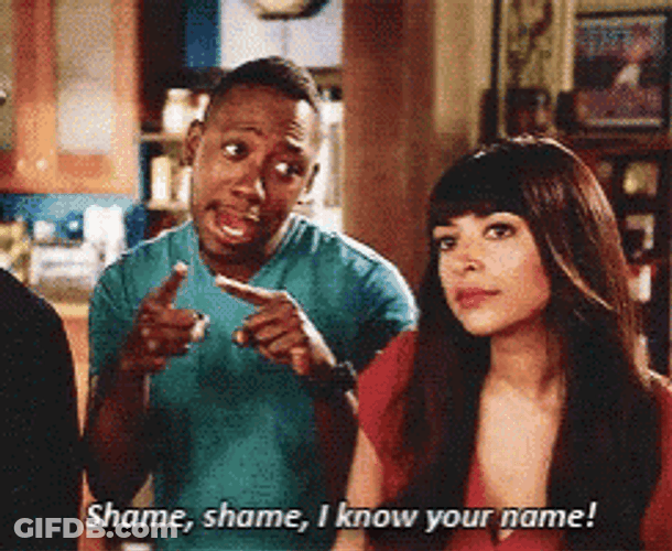 Shame Shame I Know Your Name GIF