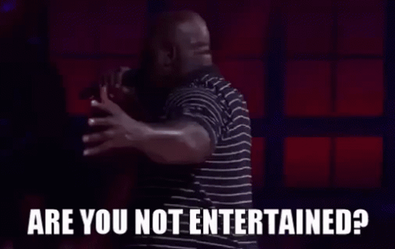 Shaq Are You Not Entertained GIF