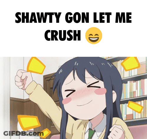 Shawty Gon Let Me Crush Is Written Above A Girl With Her Fist In The Air GIF