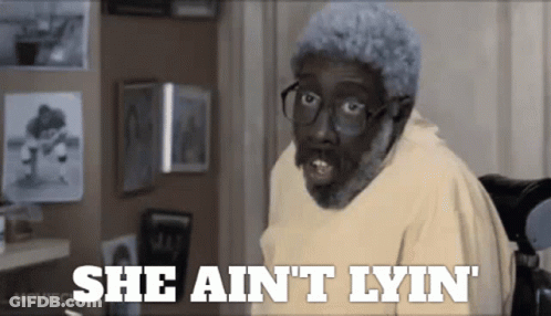 She Aint Lyin GIF