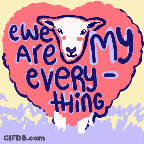Sheep Drawing Ewe Are My Everything GIF