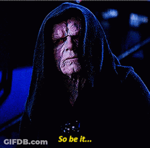 Sheev Palpatine It Is Done So Be It GIF