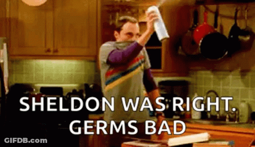 Sheldon Was Right Germs Bad GIF
