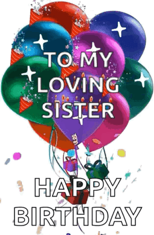 Shinning Happy Birthday Sis Balloons Confetti GIF