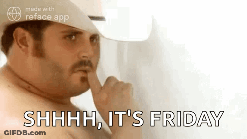 Shirtless Cowboy Hat Shhhh It's Friday GIF
