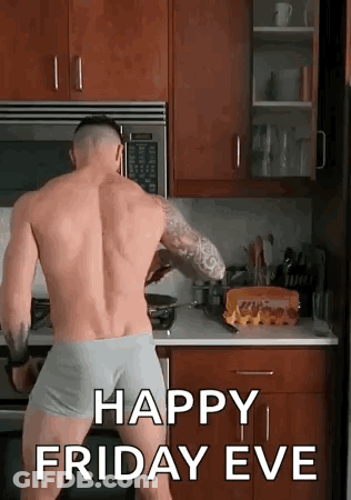 Shirtless Man Cooking Happy Friday Eve GIF