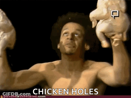 Shirtless Man Holding Chicken Saying Chicken Holes GIF