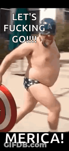 Shirtless Man In Swim Trunks Holding Shield Says Let's Fucking Go Merica GIF